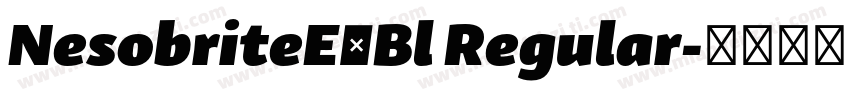 NesobriteExBl Regular字体转换